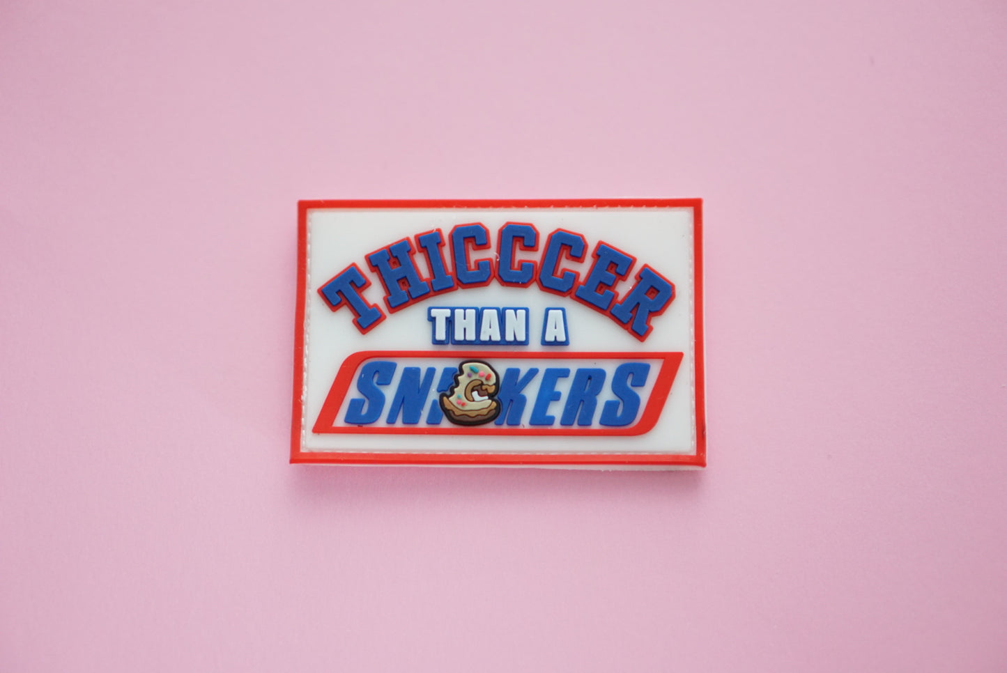 Thicccer Than a Snicker Patch